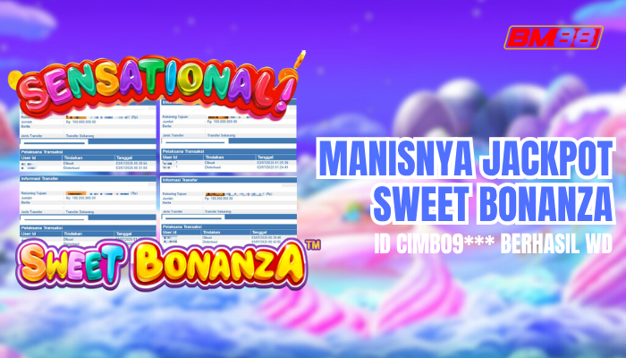Sweet Bonanza Beri Kemenangan Manis! Member WD Lagi