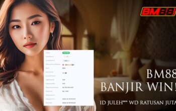 BM88 Banjir Win! Member WD Ratusan Juta