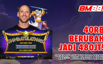 40RB BERUBAH JADI 480JT! GATES OF OLYMPUS 1000 PECAH BESAR DI BM88